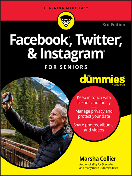 Title details for Facebook, Twitter, & Instagram For Seniors For Dummies by Marsha Collier - Available